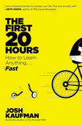 The First 20 Hours: How to Learn Anything... Fast - Paperback