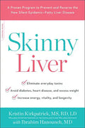 Skinny Liver: A Proven Program to Prevent and Reverse the New Silent Epidemic--Fatty Liver Disease - Paperback