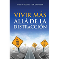Vivir m?s all? de la distracci?n (Spanish) - Paperback