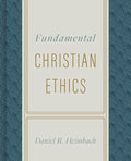 Fundamental Christian Ethics - Hardcover