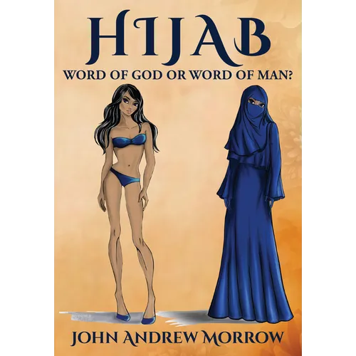 Hijab: Word of God or Word of Man? - Hardcover