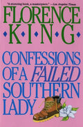 Confessions of a Failed Southern Lady - Paperback