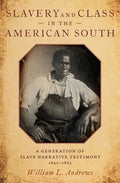 Slavery & Class in the American South C - Hardcover