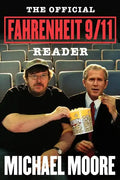The Official Fahrenheit 9/11 Reader - Paperback