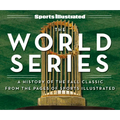 Sports Illustrated the World Series: A History of the Fall Classic from the Pages of Sports Illustrated - Hardcover