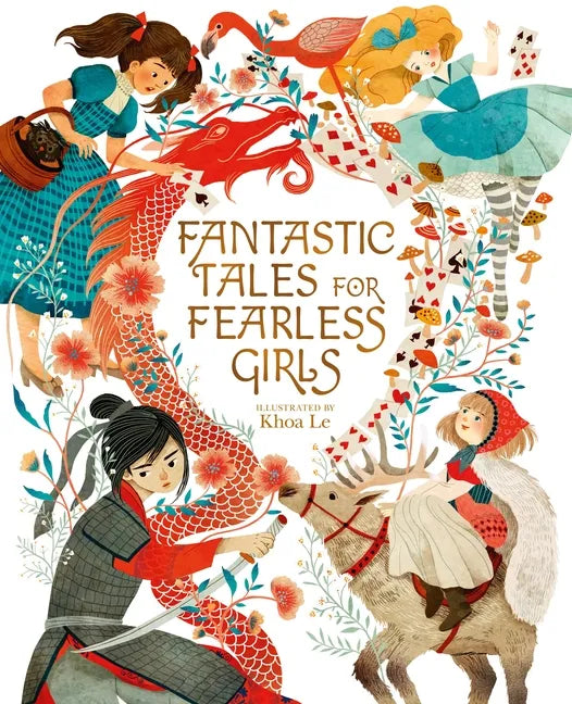 Fantastic Tales for Fearless Girls: 31 Inspirational Stories from Around the World - Hardcover