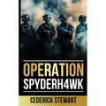 Operation Spyderh4wk - Paperback