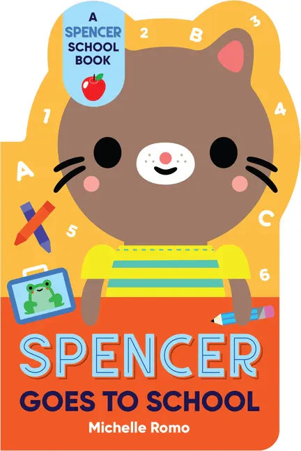 Spencer Goes to School - Board Book