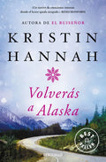 Volverás a Alaska / The Great Alone - Paperback