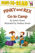 Pinky and Rex Go to Camp: Ready-To-Read Level 3 - Paperback