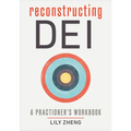 Reconstructing Dei: A Practitioner's Workbook - Paperback
