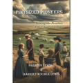 Pintsized Pioneers: Taming the Frontier, One Chore at a Time - Hardcover