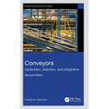 Conveyors: Application, Selection, and Integration - Hardcover