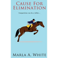 Cause For Elimination - Paperback