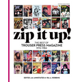 Zip It Up!: The Best of Trouser Press Magazine 1974 - 1984 - Paperback