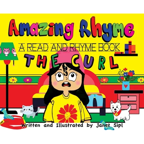 Amazing Rhyme, The Curl: A Read and Rhyme Book - Hardcover