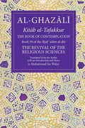 The Book of Contemplation: Book 39 of the Ihya' 'Ulum Al-Din Volume 39 - Paperback