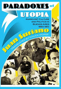 Paradoxes of Utopia: Anarchist Culture and Politics in Buenos Aires, 1890-1910 - Paperback