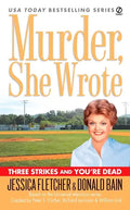 Murder, She Wrote: Three Strikes and You're Dead - Paperback