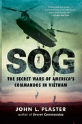 Sog: The Secret Wars of America's Commandos in Vietnam - Paperback