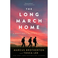 The Long March Home: A World War II Novel of the Pacific - Paperback
