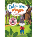 Calm your Anger with Liam, the Smart Rabbit - Hardcover
