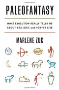 Paleofantasy: What Evolution Really Tells Us about Sex, Diet, and How We Live - Paperback