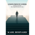 Lessons from my Fathers: A Tribute to the Men Who Helped Me Become a Man - Paperback
