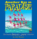 Another Day in Paradise: The Fourth Sherman's Lagoon Collection - Paperback