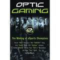 Optic Gaming: The Making of Esports Champions - Paperback