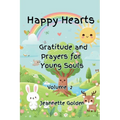 Happy Hearts Gratitude and Prayers for Young Souls: Gratitude and Prayers for Young Souls - Paperback