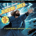Jehovah Jireh - The Incredible Provider: A Superhero Graphic Novel - Paperback