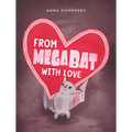 From Megabat with Love - Hardcover
