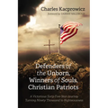 Defenders of the Unborn, Winners of Souls, Christian Patriots - Paperback