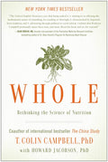 Whole: Rethinking the Science of Nutrition - Paperback