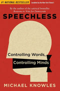 Speechless: Controlling Words, Controlling Minds - Paperback