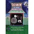 Down the Monster Hole: or Don't Be Afraid, I Am Only a Child - Paperback