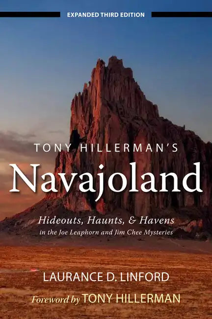 Tony Hillerman's Navajoland: Hideouts, Haunts, and Havens in the Joe Leaphorn and Jim Chee Mysteries - Paperback