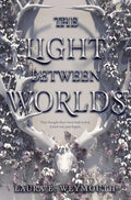 The Light Between Worlds - Hardcover