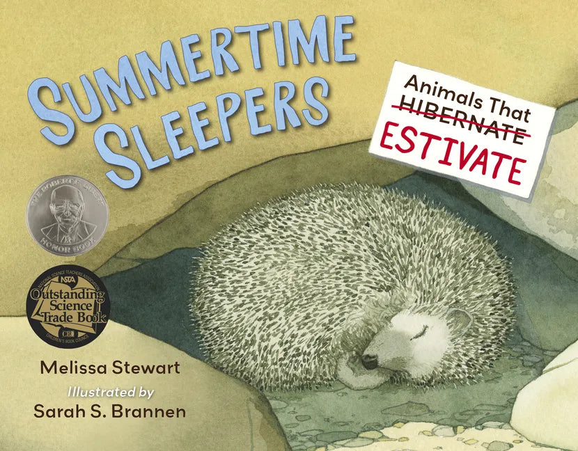 Summertime Sleepers: Animals That Estivate - Hardcover