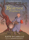 The Beatryce Prophecy: (A Medieval Tale of Courage, Fate, and Destiny - A Middle-Grade Novel for Kids Ages 8-12 in Grades 3-7) - Paperback