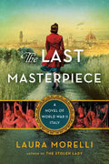 The Last Masterpiece: A Novel of World War II Italy - Paperback