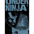 Under Ninja, Volume 4 - Paperback