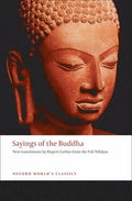 Sayings of the Buddha: New Translations from the Pali Nikayas - Paperback