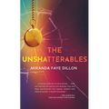 The Unshatterables - Paperback