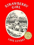 Strawberry Girl: A Newbery Award Winner - Hardcover