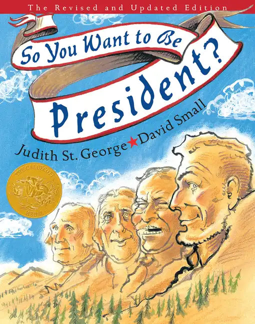So You Want to Be President?: The Revised and Updated Edition - Hardcover