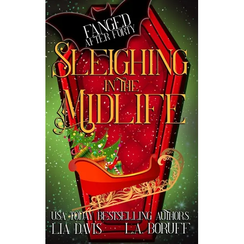 Sleighing in the Midlife: A Paranormal Cozy Mystery Christmas Story - Paperback