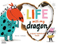 Life with My Dragon: Five Heart-Warming Tales - Hardcover
