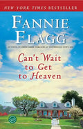 Can't Wait to Get to Heaven - Paperback